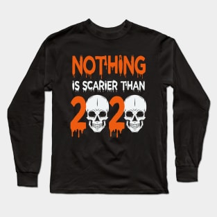 Halloween Nothing is Scarier than 2020 Skull Long Sleeve T-Shirt